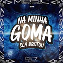 DJ P4K G7 MUSIC BR feat MC JAIRO BLACK - Na Minha Goma Ela Brotou