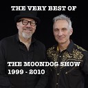 The Moondog Show - So Hard to Let You Know
