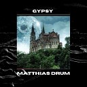 Matthias Drum - Gypsy Radio Cut
