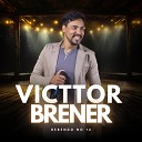 Victtor Brener - A Saudade T