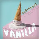 Robianure - Vanilla Ice