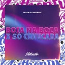 DJ Osodrack feat MC GW - Bota na Boca X S Cavucada