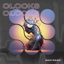 Max Oazo - Clocks