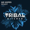No Hopes - Ready On Radio Edit