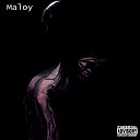 Maloy - Во тьме свой путь