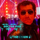 DOCTOR JUDI - This I Know