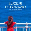 Lucius Dobbraziu - Espuma Branca