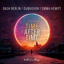 Dash Berlin x Dubvision - Time After Time Extended Mix feat Emma Hewitt