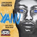 Carlos Francisco Javi Colors - Yanu Carlos Francisco Dream Remix