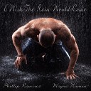 Phillip Ramirez Wayne Numan - I Wish The Rain Would Come Radio Edit