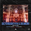 Skeyo18eightyFiv EikaMano - Curse You Perry SHAWNASTRO Remix