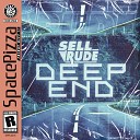 SellRude - Deep End