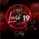S king - My Heart in Lovid 19