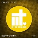 FRNIK feat Leela D - Keep Yo Light On Extended Mix