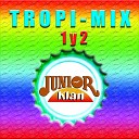 Junior Klan - Tropi Mix Junior Pt 2 La Fiesta Caliente Preg n Coste o La Changa Coqueta Cumbia Sabrosa Cumbia del Vecino El Meneadito…