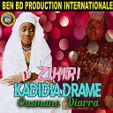 Zikiri Kadidia Drame - Ousmane Diarra