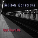 Shiloh Conscious - They Can t Fuck With My Vibes