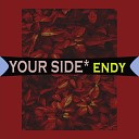 Endy - Your Side