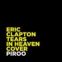 Piroo Eric Clapton - Tears in Heaven Cover