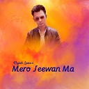 Rajesh Lama - Mero Jeewan