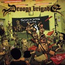 Droogz Brigade - Droogzilla (2008)