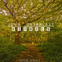 John Ov3rblast - Echoes of Time