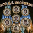 Los B J Brothers - Si Pudieras Notar
