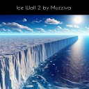 Muzziva - Ice Wall No 2