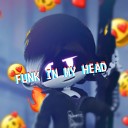 xneri - Funk in My Head