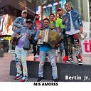 Bert n Jr - Mis Amores