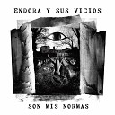 Endora y sus vicios - Amores