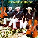 Tr o Los Parientes - Las Rosita Arribe a