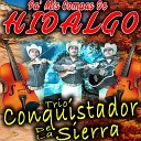 Trio Conquistador De La Sierra - La Pasion