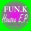FUN K - Disco Disco Original Mix