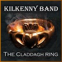 Kilkenny Band - The Claddagh Ring