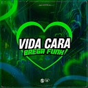 Pop Na Batida FL SEM ESTRESSE - Vida Cara Brega Funk