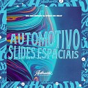 DJ RYAN NO BEAT feat Mc Magrinho - Automotivo Slides Espaciais