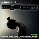Arma Nova S Pig - Lost In the Darkness Original Mix