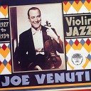Joe Venuti - Hey! Young Fella