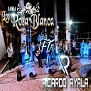Banda Los Rosa Blanca feat Ricardo Ayala - Quiero charlar con la muerte En Vivo
