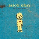 Jason Gray - The Cut
