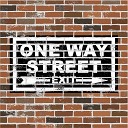 One Way Street - Break These Chains