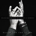 Devine Maestro feat DJ Conflict DubeSoul - Reach For The Stars