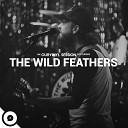 The Wild Feathers OurVinyl - On My Way OurVinyl Sessions