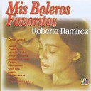 Roberto Ram rez - Mis Noches Sin Ti