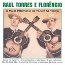 Raul Torres e Flor ncio - Jacar No Caminho