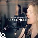 Liz Longley OurVinyl - Skin and Bones OurVinyl Sessions