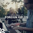 Foreign Fields OurVinyl - From The Lake To The Land OurVinyl Sessions