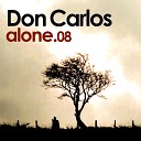 Don Carlos - Alone Remix