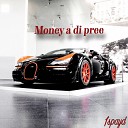 1spayd - Money a Di Pree